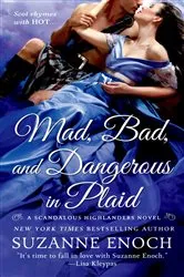 Book cover of Mad, Bad, and Dangerous in Plaid by Suzanne Enoch