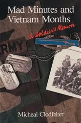 Book cover of Mad Minutes and Vietnam Months by Micheal Clodfelter