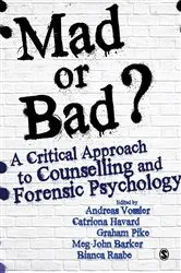Book cover of Mad or Bad?: A Critical Approach to Counselling and Forensic Psychology by Andreas Vossler