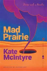 Book cover of Mad Prairie by Kate McIntyre