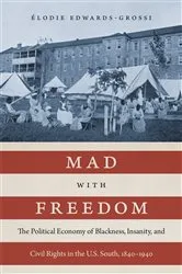 Book cover of Mad with Freedom by Élodie Edwards-Grossi
