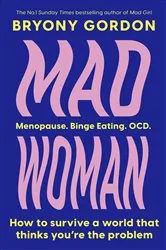 Book cover of Mad Woman by Bryony Gordon