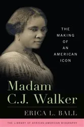 Book cover of Madam C. J. Walker by Erica L. Ball