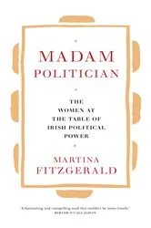 Book cover of Madam Politician by Martina Fitzgerald