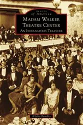 Book cover of Madam Walker Theatre Center by A'Lelia Bundles