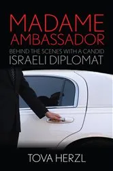 Book cover of Madame Ambassador by Tova Herzl
