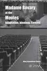 Book cover of Madame Bovary at the Movies by Mary Donaldson-Evans