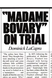Book cover of Madame Bovary on Trial by Dominick LaCapra