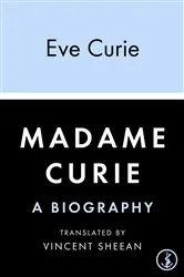 Book cover of Madame Curie by Eve Curie