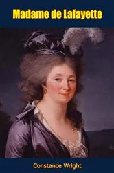 Book cover of Madame de Lafayette by Unknown