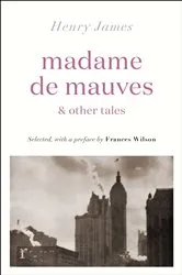 Book cover of Madame de Mauves & Other Tales by Henry James