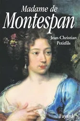 Book cover of Madame de Montespan by Jean-Christian Petitfils