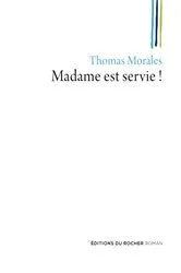 Book cover of Madame est servie ! by Thomas Morales