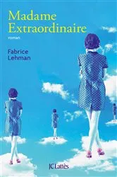 Book cover of Madame extraordinaire by Fabrice Lehman