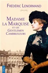 Book cover of Madame la marquise et les gentlemen cambrioleurs by Frédéric Lenormand