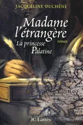 Book cover of Madame l'étrangère by Jacqueline Duchêne