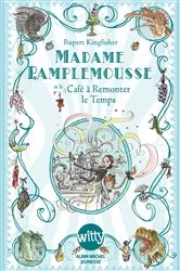 Book cover of Madame Pamplemousse et le Café à Remonter le Temps - tome 2 by Valérie Le Plouhinec