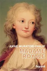 Book cover of Madame Royale by Anne Muratori-Philip