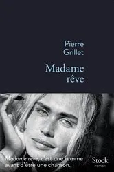 Book cover of Madame rêve by Pierre Grillet