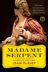 Book cover of Madame Serpent by Jean Plaidy