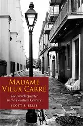 Book cover of Madame Vieux Carre by Scott S. Ellis