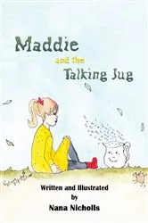 Book cover of Maddie and the Talking Jug by Nana Nicholls