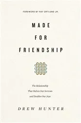 Book cover of Made for Friendship by Drew Hunter