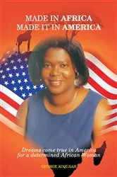 Book cover of Made in Africa, Made it in America by Unknown