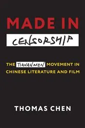 Book cover of Made in Censorship by Thomas Chen