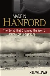 Book cover of Made in Hanford by Hill Williams