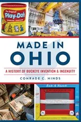 Book cover of Made in Ohio by Conrade C. Hinds