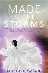 Book cover of Made in the Storms by Monique Malone