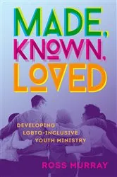Book cover of Made, Known, Loved by Ross Murray