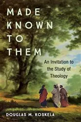 Book cover of Made Known to Them by Douglas M. Koskela