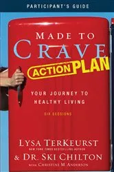 Book cover of Made to Crave Action Plan Study Guide Participant's Guide by Lysa TerKeurst
