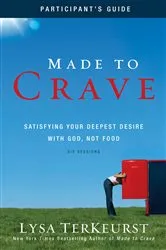 Book cover of Made to Crave Bible Study Participant's Guide by Lysa TerKeurst