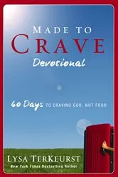 Book cover of Made to Crave Devotional by Lysa TerKeurst