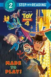Book cover of Made to Play! (Disney/Pixar Toy Story 4) by Natasha Bouchard