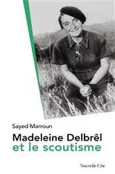 Book cover of Madeleine Delbrêl et le scoutisme by Sayed Marroun