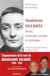 Book cover of Madeleine Delbrêl, poète, assistante sociale et mystique by Unknown