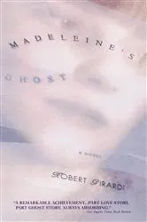 Book cover of Madeleine's Ghost by Robert Girardi