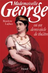 Book cover of Mademoiselle George by Roselyne Laplace