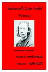 Book cover of Mademoiselle Louise Michel - Memorias by Patrick LOISEAU