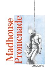 Book cover of Madhouse Promenade by Lyn Moore