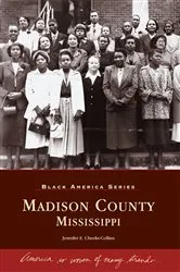 Book cover of Madison County, Mississippi by Jennifer E. Cheeks-Collins