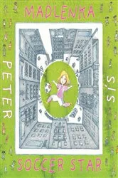 Book cover of Madlenka Soccer Star by Peter Sís