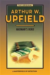 Book cover of Madman's Bend by Arthur W. Upfield