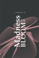 Book cover of Madness in Bloom by Ross Watkins
