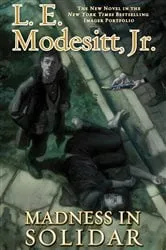 Book cover of Madness in Solidar by Modesitt, Jr., L. E.