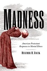 Book cover of Madness by Mary de Young